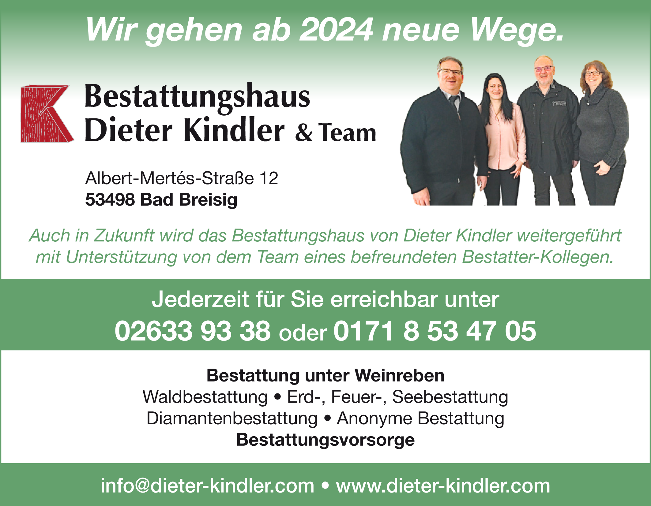 Untersttzt vom Team geht der Betrieb des Bestattungshauses Dieter Kindler regulr fr Sie weiter.